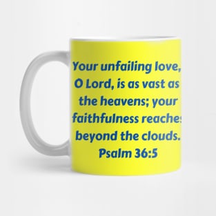 Bible Verse Psalm 36:5 Mug